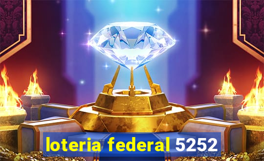 loteria federal 5252